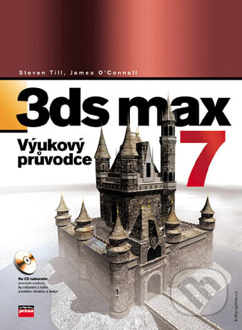 3ds max 7 - Steven Till, James O&#039;Connell, Computer Press, 2006