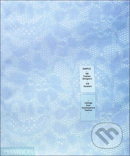 Sample: 100 Fashion Designers - kniha z kategorie Móda