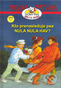 Kto prenasleduje psa Nula Nula Hav? - Thomas C. Brezina, Arkus, 2006