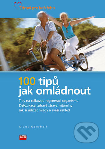 100 tipů, jak omládnout - Klaus Oberbeil, Computer Press, 2006