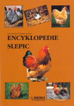 Encyklopedie slepic - E. Verhoef-Verhallen, Aad Rijs, Rebo, 2006