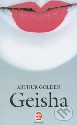 Geisha - Arthur Golden, Hachette Livre International, 1997