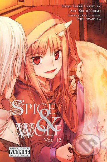 Spice and Wolf (Volume 12) - Isuna Hasekura, Keito Koume (ilustrácie), Yen Press, 2016