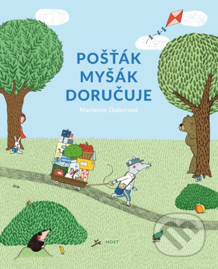 Pošťák Myšák doručuje - Marianne Dubuc, Host, 2018