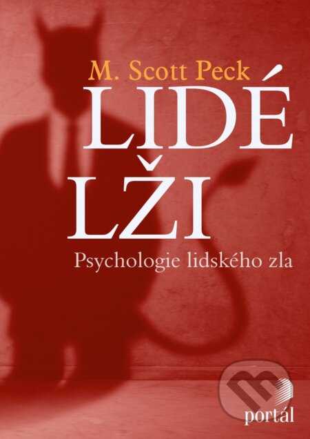 Lidé lži - M. Scott Peck, Portál, 2018