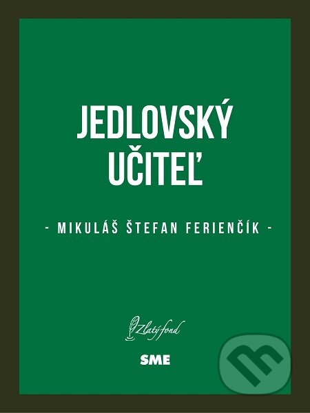 Jedlovský učiteľ - Mikuláš Štefan Ferienčík, Petit Press