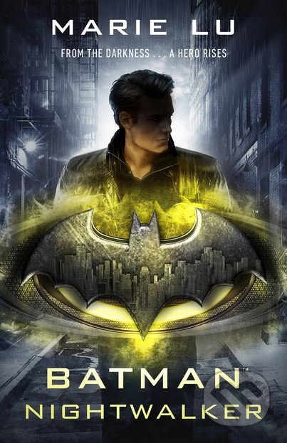 Batman: Nightwalker - Marie Lu, Penguin Books, 2018