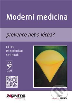 Moderní medicína - Cyril Höschl, Axonite, 2017