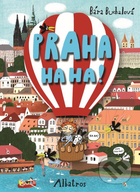 Praha ha ha! - Barbora Buchalová (ilustrátor), Albatros CZ, 2018