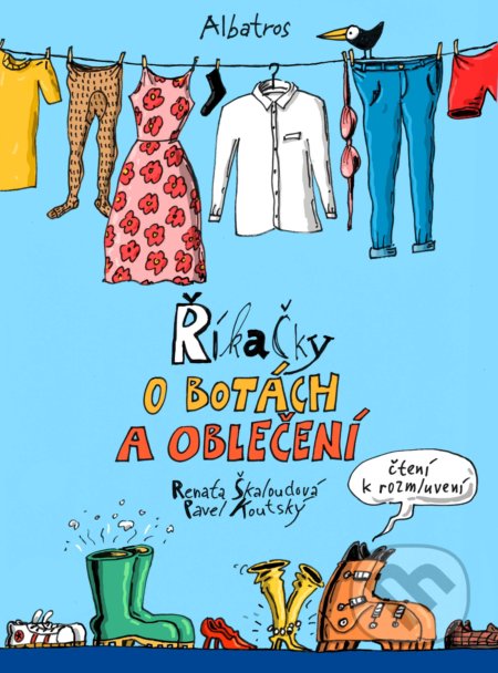 Říkačky o oblečení - Renata Škaloudová, Pavel Koutský (ilustrácie) - kniha z kategorie Naučné knihy