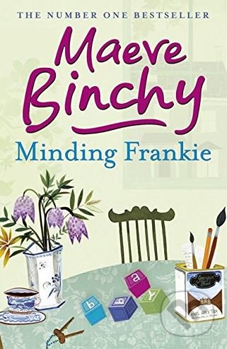 Minding Frankie - Maeve Binchy, Orion, 2011
