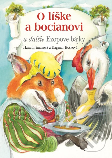 O líške a bocianovi - Hana Primusová, Dagmar Košková (ilustrátor), Fortuna Libri, 2018