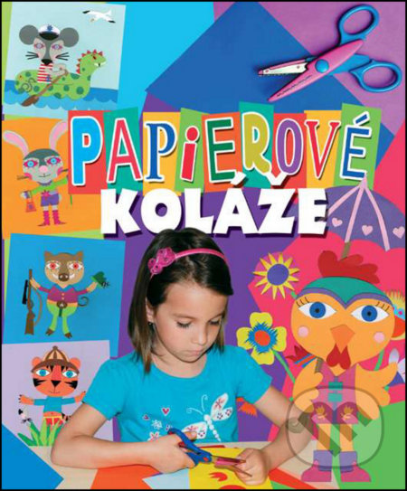 Papierové koláže - Ágnes Petöová, EX book, 2014