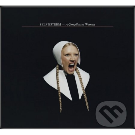 Self Esteem: A Complicated Woman - Self Esteem