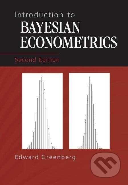 Kniha: Introduction to Bayesian Econometrics (Edward Greenberg)