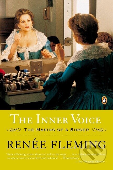 Kniha: Fleming, R: The Inner Voice (Renée Fleming). , 2005