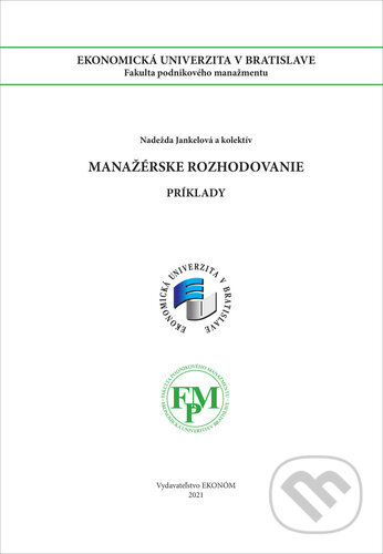 Kniha: Manažérske rozhodovanie (Nadežda Jankelová). , 2021