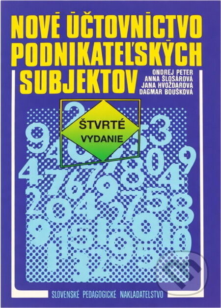 Kniha: Nové účtovníctvo podnik.subjektov (neuvedený autor). Slovenské pedagogické nakladateľstvo - Mladé letá