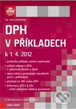 Kniha: DPH v příkladech k 1. 4. 2012 (Jana Ledvinková)