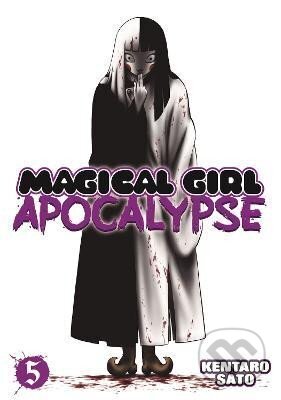 Kniha: Magical Girl Apocalypse 5 (Kentaro Sato). Seven Seas, 2015