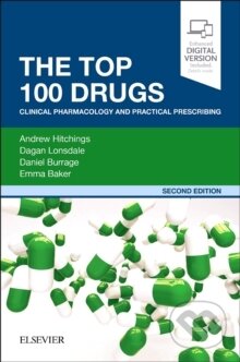 Kniha: The Top 100 Drugs, 2nd Edition (Burrage & Baker, Hitchings a Lonsdale). Elsevier Science, 2018