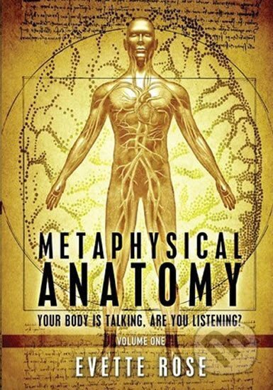 Kniha: Metaphysical Anatomy (Evette Rose). , 2013