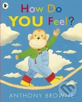 How Do You Feel? - Anthony Browne - kniha z kategorie Pro děti
