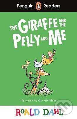 Kniha: Penguin Readers Level 1: Roald Dahl The Giraffe and the Pelly and Me (ELT Graded Reader) (Roald Dahl)