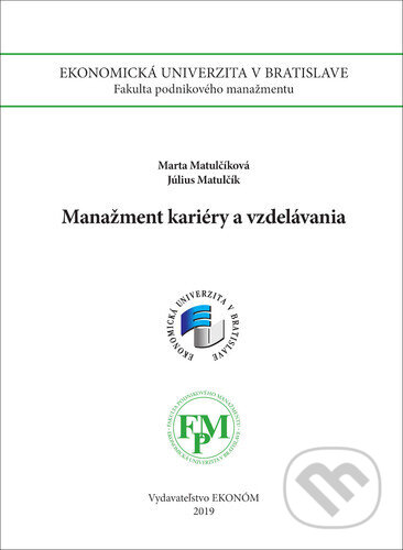 Kniha: Manažment kariéry a vzdelávania (Július Matulčík a Marta Matulčíková). , 2019