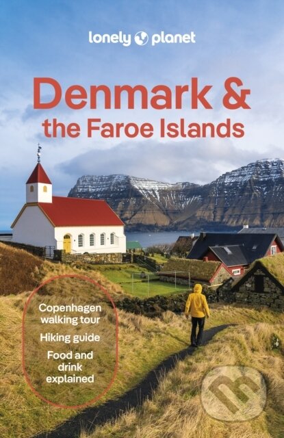 Kniha: Lonely Planet Denmark & the Faroe Islands (Lonely Planet)