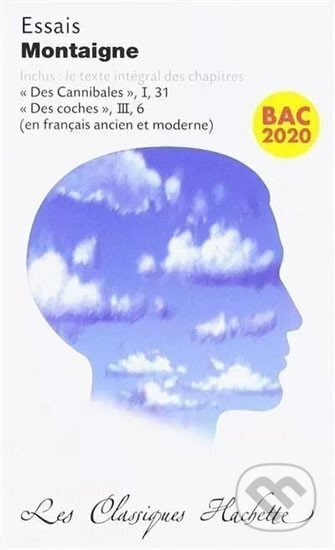 Kniha: Essais (Classiques Hachette) (Michel Montaigne de). , 2019