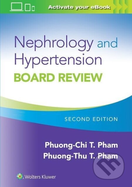 Kniha: Nephrology and Hypertension Board Review (Pham Phuong-Chi). , 2021