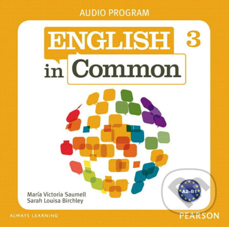 Kniha: English in Common 3 Audio Program (CDs) (Victoria Maria Saumell). Pearson, 2011