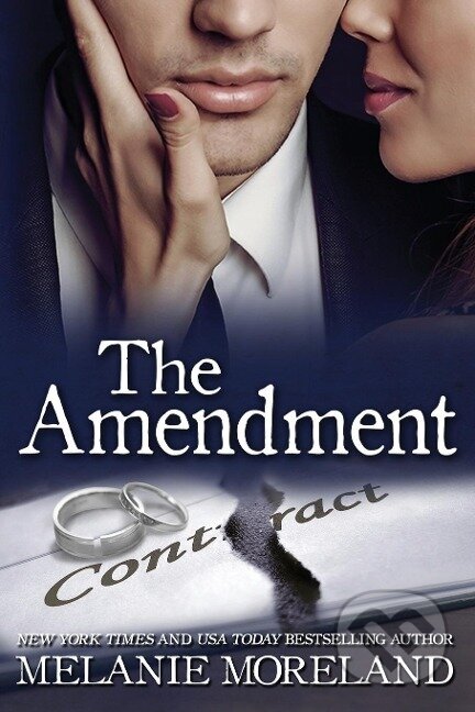 Kniha: The Amendment (Melanie Moreland). , 2019