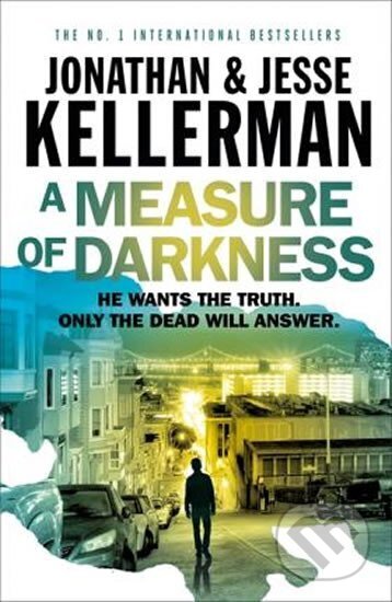 Kniha: A Measure of Darkness (Jesse Kellerman a Jonathan Kellerman)