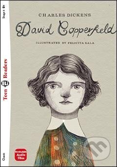 Kniha: Teen Eli Readers 3/B1: David Copperfield + Downlodable Multimedia (Charles Dickens). Eli, 2021