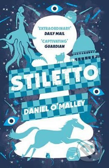 Kniha: Stiletto (Daniel O´Malley). Head of Zeus