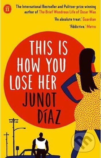 Kniha: This Is How You Lose Her (Junot Díaz)