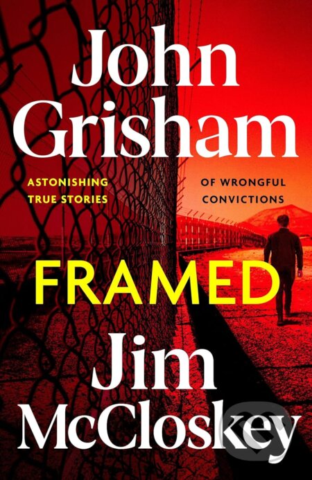 Kniha: Framed (John Grisham a Jim McCloskey)
