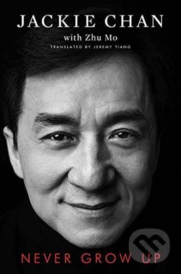 Kniha: Never Grow Up (Jackie Chan). Folio, 2018
