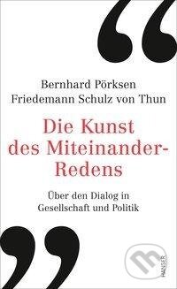 Kniha: Die Kunst des Miteinander-Redens (Bernhard Pörksen)