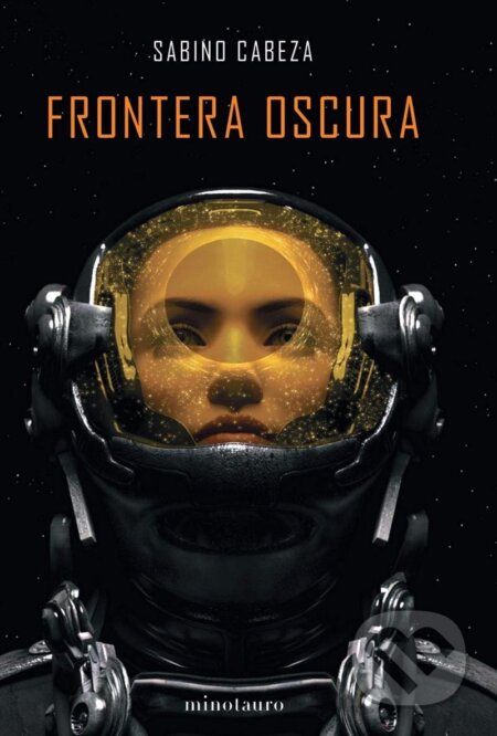 Kniha: Frontera oscura (Sabino Abuín Cabeza). Minotaur Books, 2020