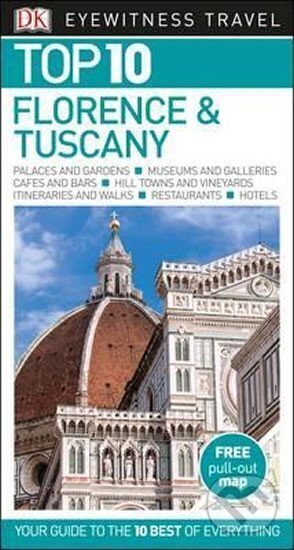 Kniha: Florence & Tuscany - Top 10 DK Eyewitness Travel Guide (Dorling Kindersley). Dorling Kindersley