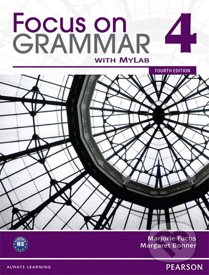 Kniha: Value Pack: Focus on Grammar 4 Student Book with MyEnglishLab and Workbook (Marjorie Fuchs). Pearson, 2012