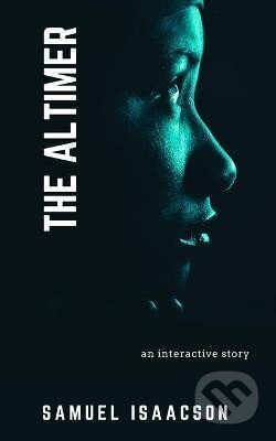 Kniha: The Altimer : An interactive story (Samuel Isaacson)