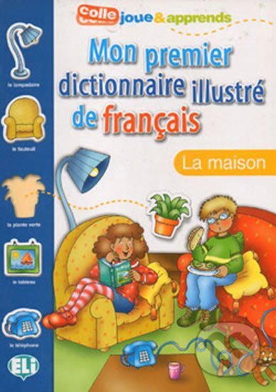 Kniha: Mon premier dictionnaire illustré de francais - La maison (Joy Olivier)