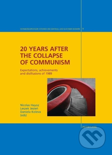 Kniha: 20 Years after the Collapse of Communism (Nicolas Hayoz). Peter Lang, 2011