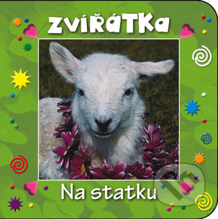 Kniha: Zvířátka - Na statku (neuvedený autor)