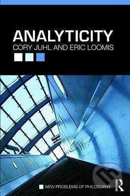 Kniha: Analyticity (Cory Juhl). Routledge, 2009