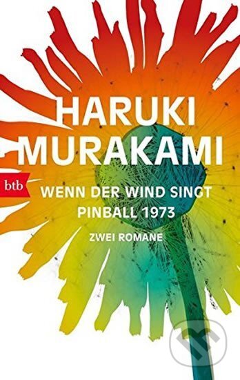 Kniha: Wenn der Wind singt / Pinball 1973: Zwei Romane (Haruki Murakami). btb, 2018